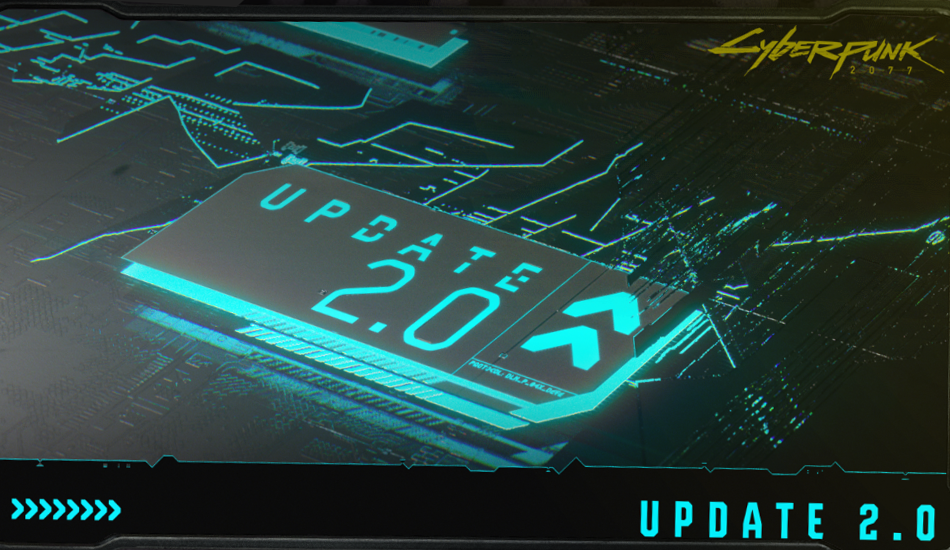 Cyberpunk 2077 Update 2.0 is now available!