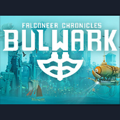 Bulwark: Falconeer Chronicles