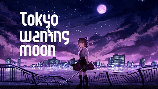 Tokyo Waning Moon,NEWS